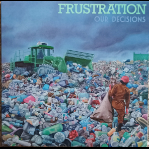 Frustration – Our Decisions