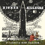 Jean-François Pauvros & Mont Analogue – Higher Ailleurs