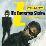 Jef Lee Johnson – The Zimmerman Shadow