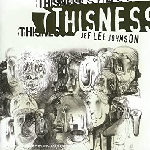 Jef Lee Johnson – Thisness