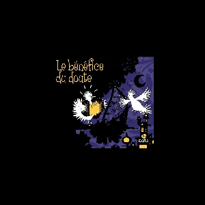 Timothée Le Net - Mael Lhopiteau – Le Bénéfice Du Doute