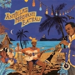 Various Artists – Antilles Méchant Bateau (Deep Biguines & Gwo-Ka From 60'S French West-Indies)