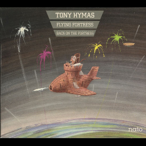 Tony Hymas – Flying Fortress - Back On The Fortress