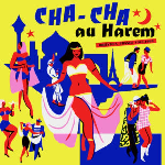 Various Artists – Cha-Cha Au Harem (Orientica France 1960-1964)