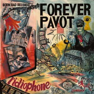 Forever Pavot – L'idiophone