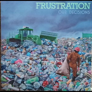 Frustration – Our Decisions