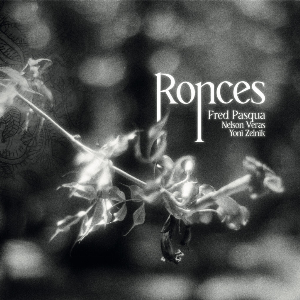 Fred Pasqua - Nelson Veras - Yoni Zelnik – Ronces