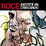 Rocé – Identité En Crescendo
