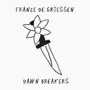 France De Griessen – Dawn Breakers