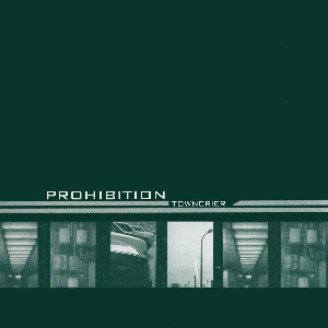 Prohibition – Towncrier (News Mastering 5 Bonus Tracks)