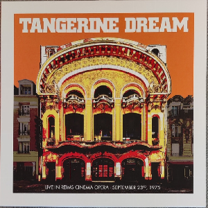 Tangerine Dream – Live In Reims Cinema Opera, September 23Rd, 1975 (Colour Vinyls) - (Rsd 2022)