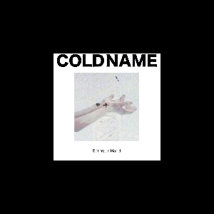 Cold Name – Eat Your Hand