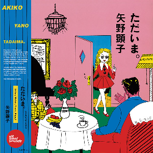 Akiko Yano – Tadaima
