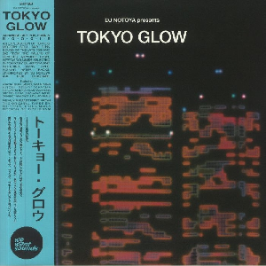 Dj Notoya – Tokyo Glow