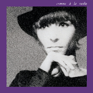 Brigitte Fontaine – Comme À La Radio - Special Edition