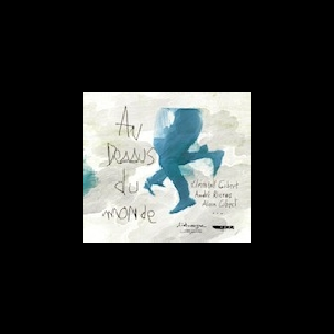 Clément Gibert - André Ricros - Alain Gibert – Au Dessus Du Monde