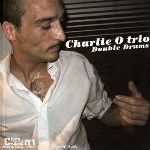 Charlie O. Trio – Double Drums