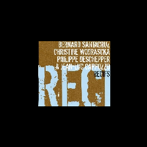 Bernard Santacruz - Christine Wodrascka - Philippe Deschepper - Jean-Luc Cappozzo – Recifs