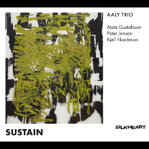 Aaly Trio (Gustafsson - Janson - Nordeson) – Sustain