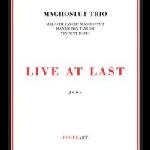 Malachi Favors Maghostut Trio – Live At Last