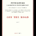 Peter Kowald - Laurence Petit-Jouvet – Off The Road