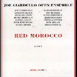 Joe Giardullo Open Ensemble – Red Morocco