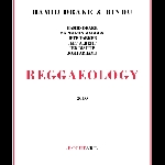 Hamid Drake & Bindu – Reggaeology