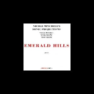 Nicole Mitchell's Sonic Projections – Emerald Hills