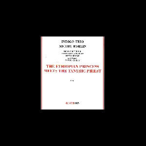 Nicole Mitchell Indigo Trio (Bankhead - Drake + Michel Edelin) – The Ethiopian Princess Meets The Tantric Priest