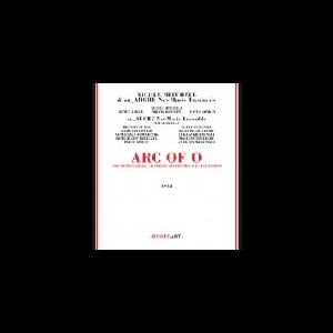 Nicole Mitchell & An Arche New Music Ensemble + (Baker - Bowden - Boykin) – Arc Of O