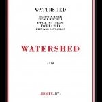 Watershed (Fournier - Mitchell - Taylor - Reid - Santacruz) – Watershed