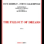 Dave Liebman - Steve Dalachinsky (+ Richie Beirach) – The Fallout Of Dreams