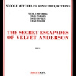 Nicole Mitchell's Sonic Projections (Taborn - Boykin - Taylor) – The Secret Escapades Of Velvet Anderson