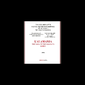 Michel Edelin's Flute Fever Orchestra (+ Nicole Mitchell) – Kalamania (The Song Of The Mad Faun Domus)