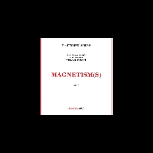 Matthew Shipp (Rob Brown - William Parker) – Magnetism(S)