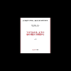 George Lewis - Roscoe Mitchell – Voyage And Homecoming