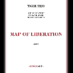 Tiger Trio (Léandre - Melford - Mitchell) – Map Of Liberation