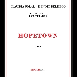 Claudia Solal - Benoit Delbecq – Hopetown