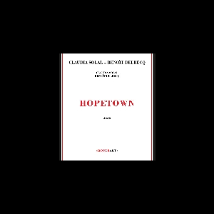 Claudia Solal - Benoit Delbecq – Hopetown
