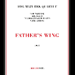 Rob Mazurek Quartet – Father's Wing