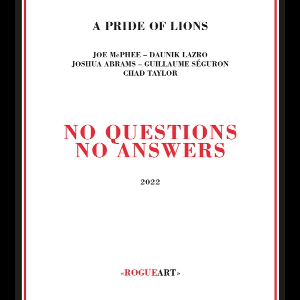 A Pride Of Lions (Mcphee - Lazro - Abrams - Séguron - Taylor) – No Questions - No Answers
