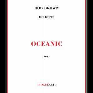 Rob Brown – Oceanic