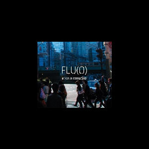 Flu(O) (Pruvost - Benoit - Orins - Hache - Orins) – Encore Remuants