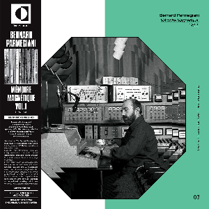 Bernard Parmegiani – Mémoire Magnétique Vol. 1