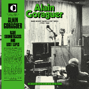 Alain Goraguer – Rare Soundtracks & Lost Tapes (1973​-​1984)