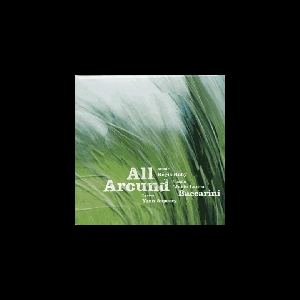 Maria Laura Baccarini - Regis Huby - Yann Apperry – All Around