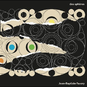 Jean-Baptiste Favory – Des Sphères