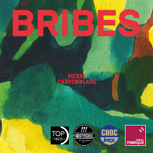 Pierre Carbonneaux – Bribes