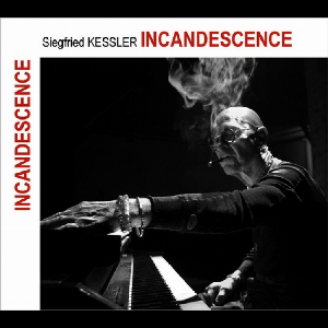 Siegfried Kessler – Incandescence