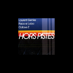 Geniez - El Lobo - Octave Z – Hors Piste